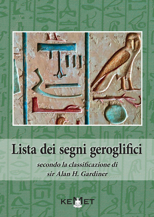 Lista dei segni geroglifici secondo la classificazione di sir Alan H. Gardiner