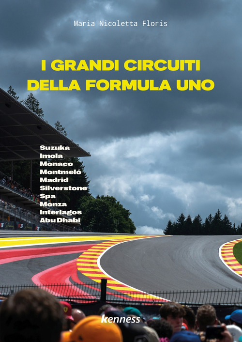 I grandi circuiti della Formula Uno