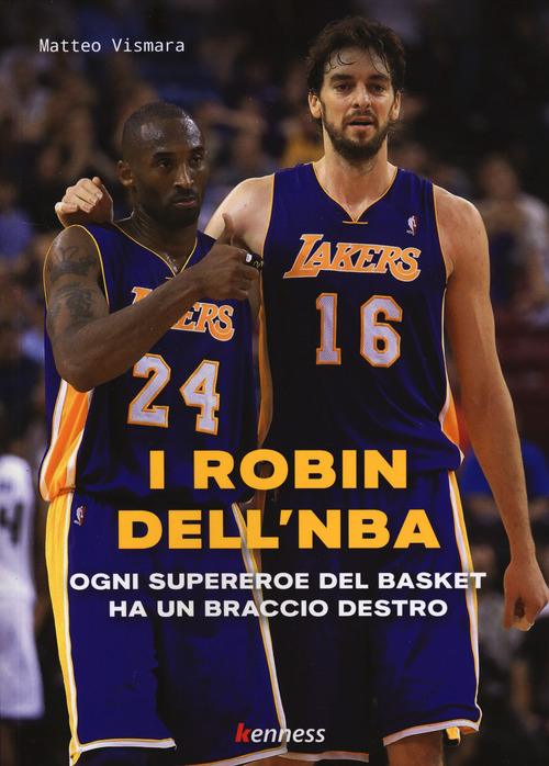 I Robin dell'NBA. Ogni supereroe del basket ha un braccio destro