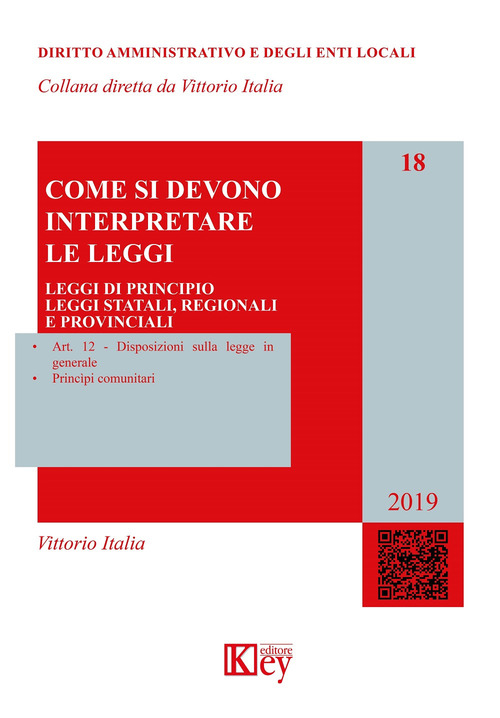 Come si devono interpretare le leggi. Leggi di principio, leggi statali, regionali e provinciali