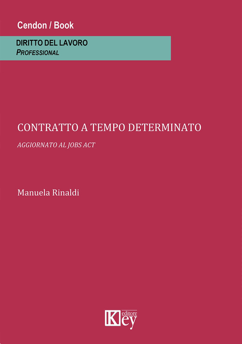 Contratto a tempo determinato. Aggiornato al jobs act