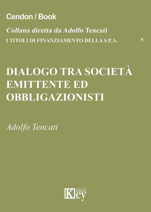 Dialogo tra societ&agrave; emittente ed obbligazionisti