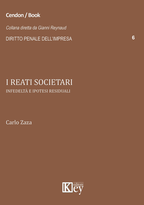 I reati societari. Infedelt&agrave; e ipotesi residuali