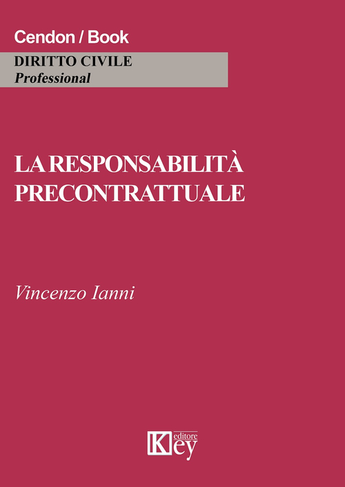 La responsabilit&agrave; precontrattuale