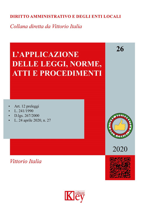 L'applicazione delle leggi, norme, atti e procedimenti