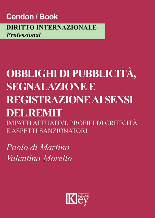 Obblighi di pubblicit&agrave;, segnalazione e registrazione ai sensi del remit. Impatti attuativi, profili di criticit&agrave; e aspetti sanzionatori