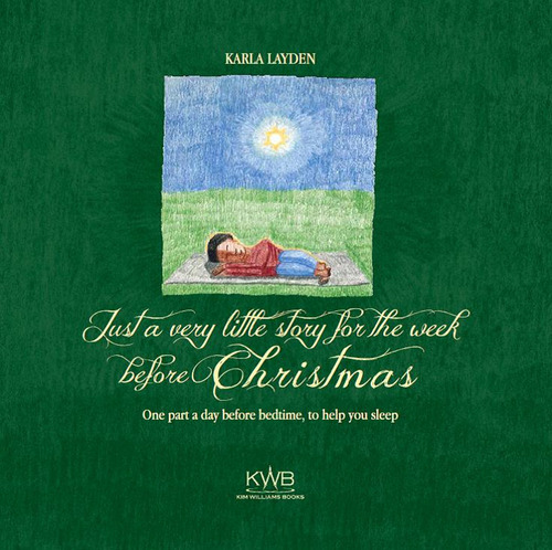 Just a very little story for the week before Christmas. One part a day before bedtime, to help you sleep