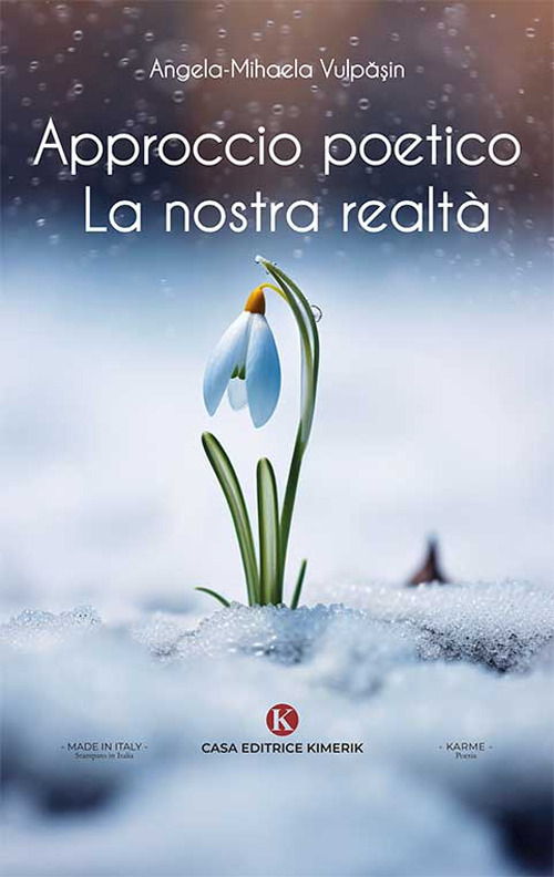 Approccio poetico. La nostra realtà
