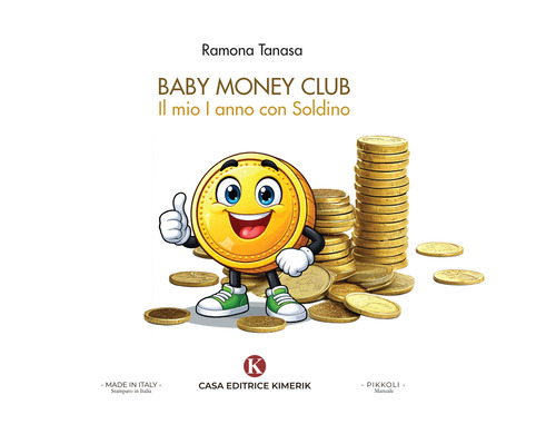 Baby Money Club. Il mio I anno con Soldino