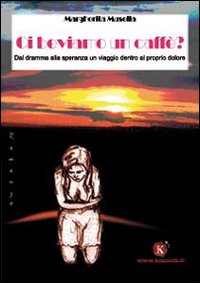 Ci beviamo un caff&egrave;?