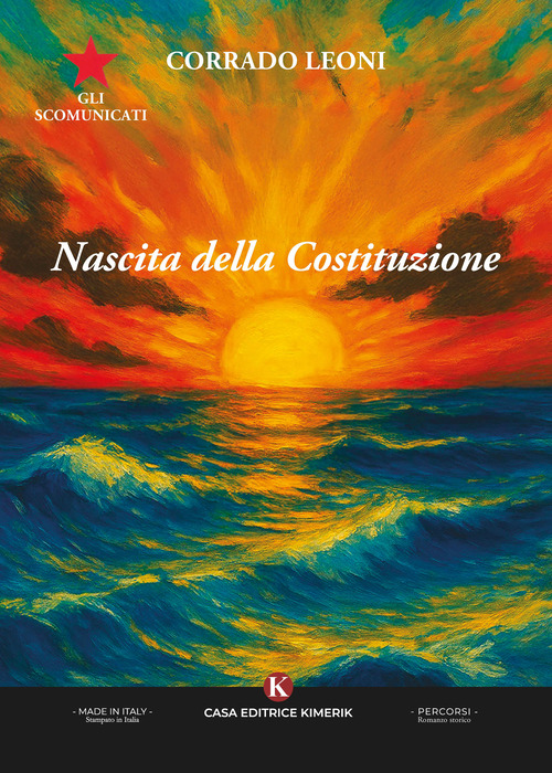Gli scomunicati. Nascita della Costituzione