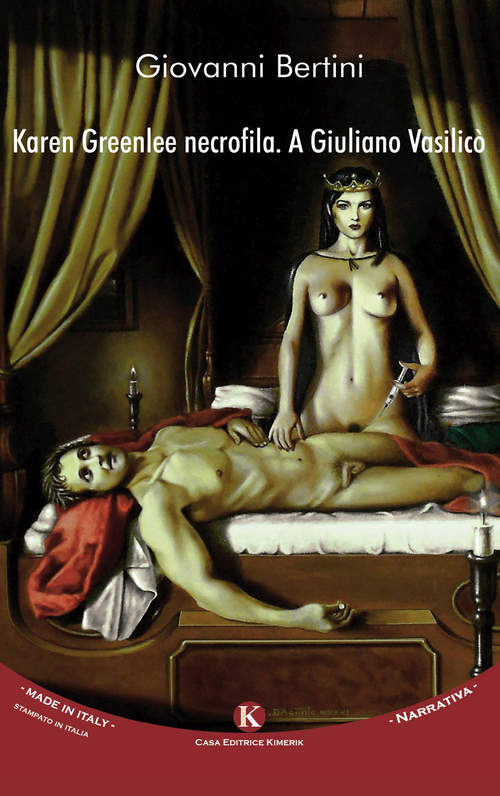 Karen Greenlee necrofila. A Giuliano Vasilic&ograve;