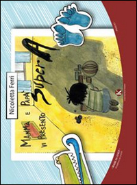 Mamma e pap&agrave; vi presento Super A