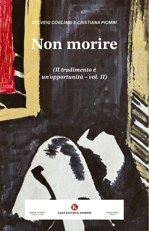 Non morire. Il tradimento è un'opportunità