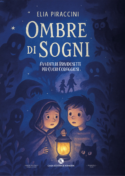Ombre di sogni. Avventure brividosette per cuori coraggiosi