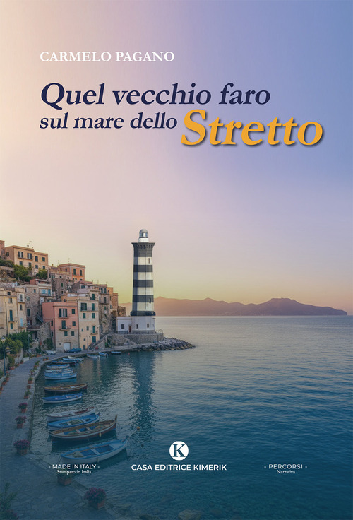 Quel vecchio faro sul mare dello Stretto
