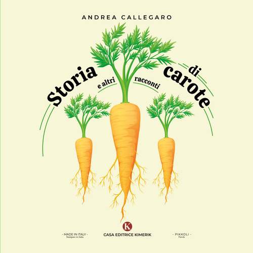 Storia di carote e altri racconti