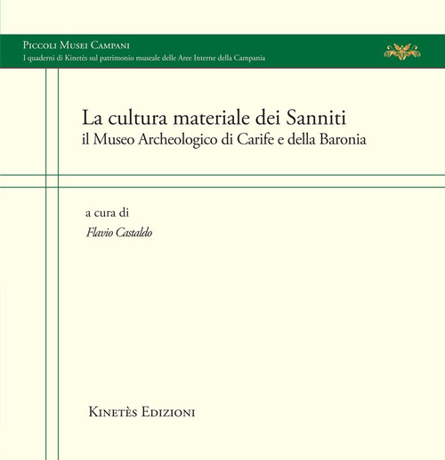 La cultura materiale dei Sanniti. Il Museo Archeologico di Carife e della Baronia