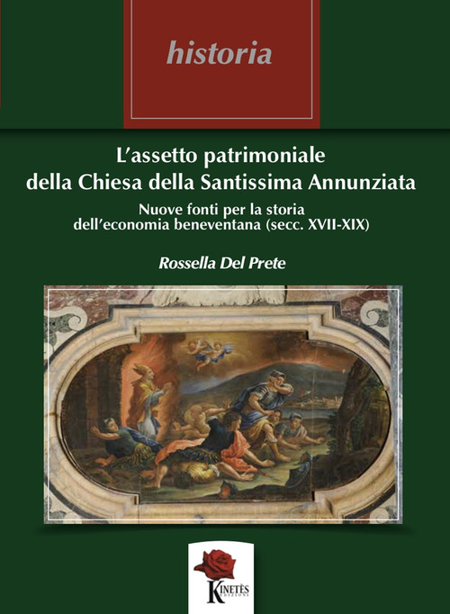 L'assetto patrimoniale della Chiesa della Santissima Annunziata. Nuove fonti per la storia dell'economia beneventana (secc. XVII - XIX)