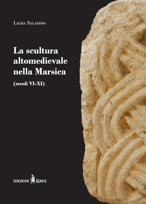 La scultura altomedievale nella Marsica (secoli VI-XI)