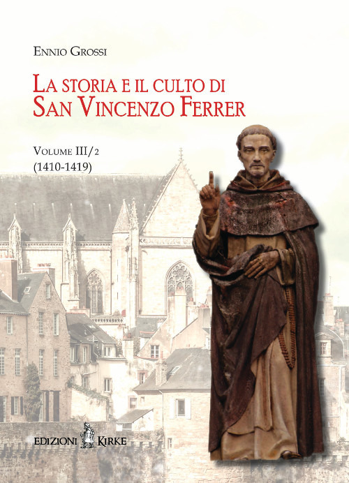 La storia e il culto di San Vincenzo Ferrer