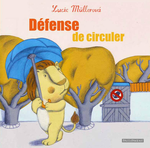Défense de circuler