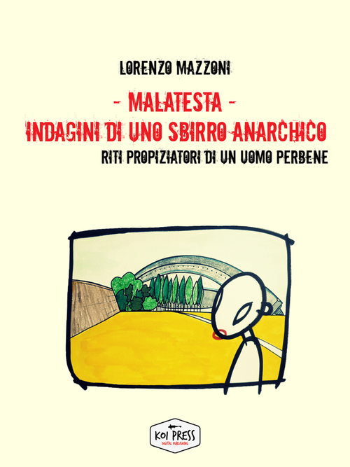Malatesta. Indagini di uno sbirro anarchico