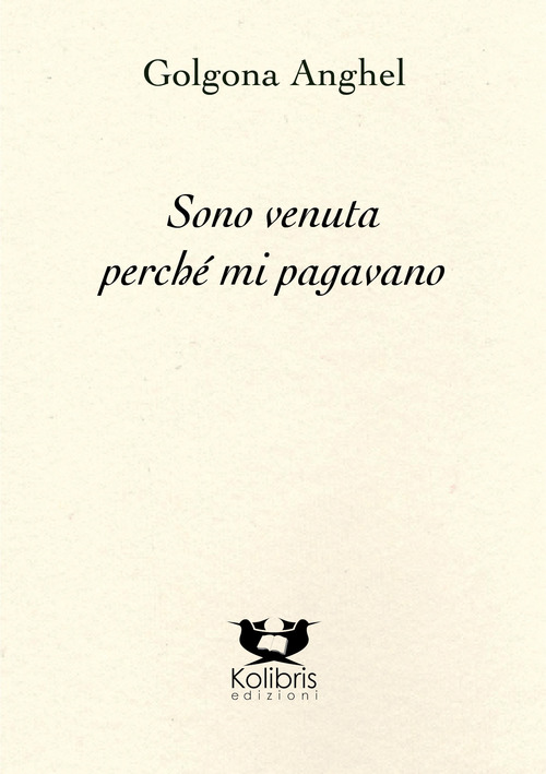 Sono venuta perché mi pagavano. Testo portoghese a fronte