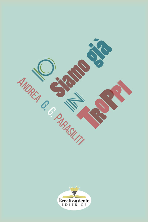 Io siamo gi&agrave; in troppi