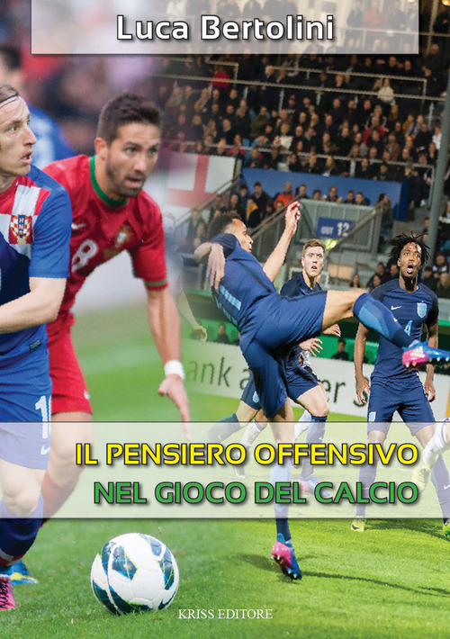 Il pensiero offensivo nel gioco del calcio