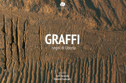 Graffi. Segni di libertà