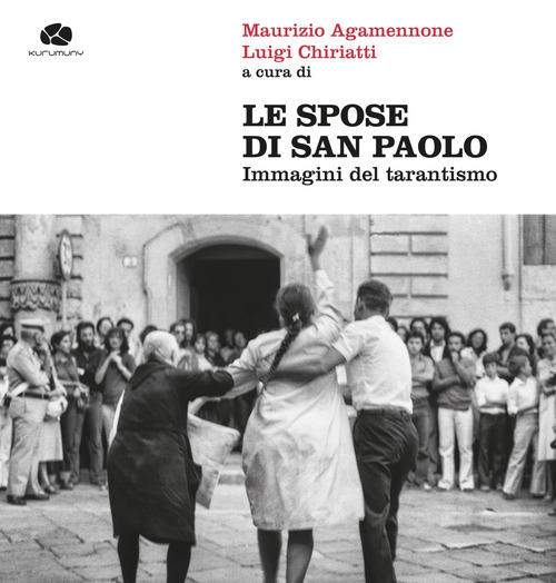 Le spose di san Paolo. Immagini del tarantismo