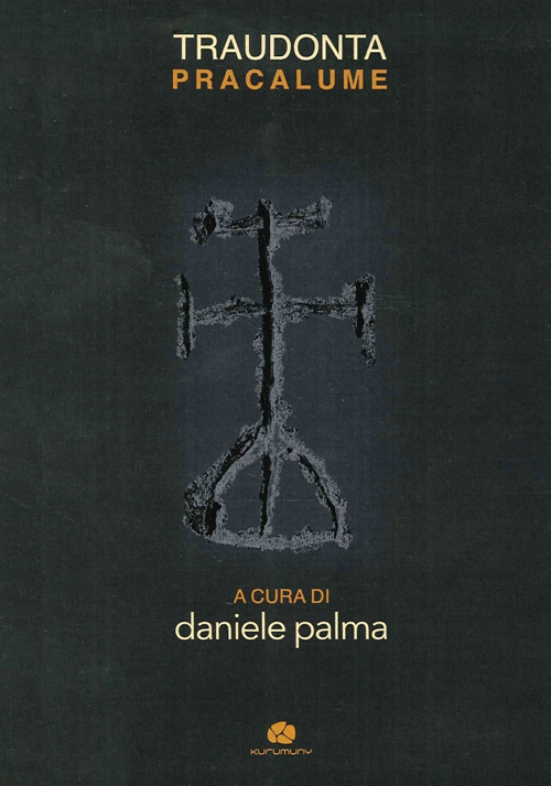 Trauconta. Pracalume. Preghiere e canti religiosi in greco salentino