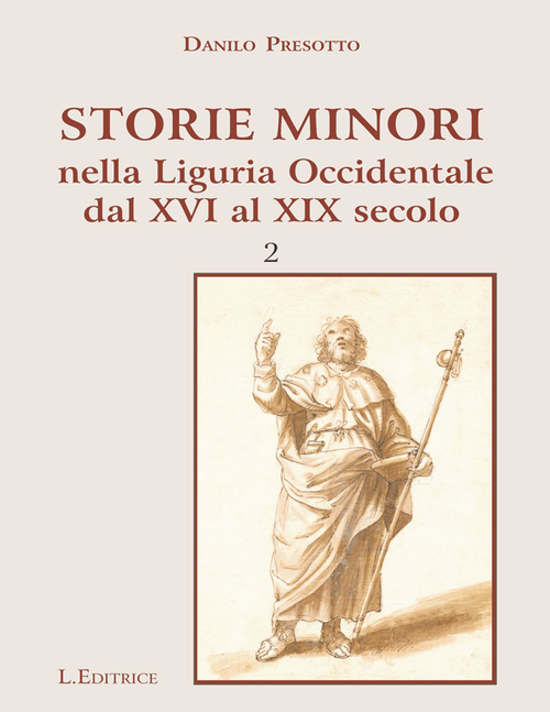 Storie minori nella Liguria Ocidentale dal XVI al XIX secolo