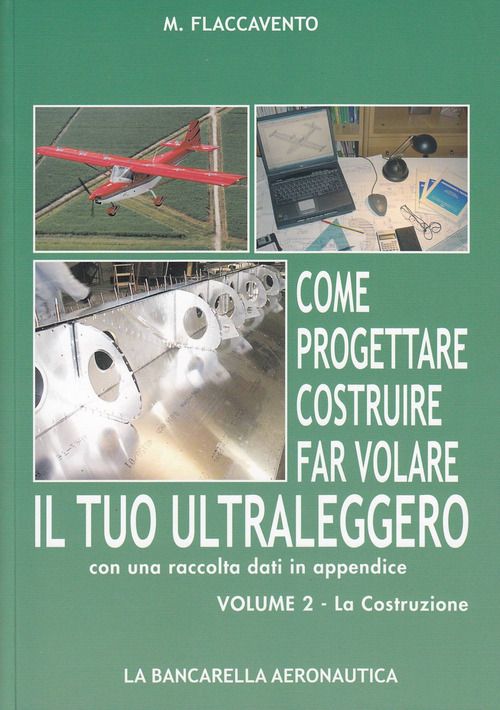 Come progettare costruire far volare il tuo ultraleggero