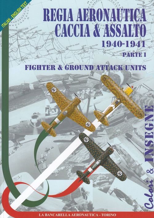 Regia aeronautica caccia & assalto. Fighter & ground attack units