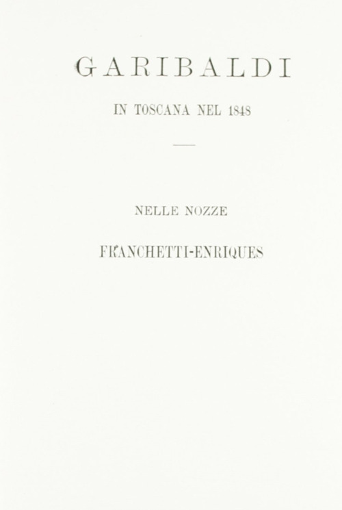 Garibaldi in Toscana nel 1848, nelle nozze Franchetti-Enriquez