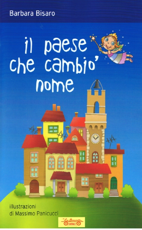 Il paese che cambi&ograve; nome