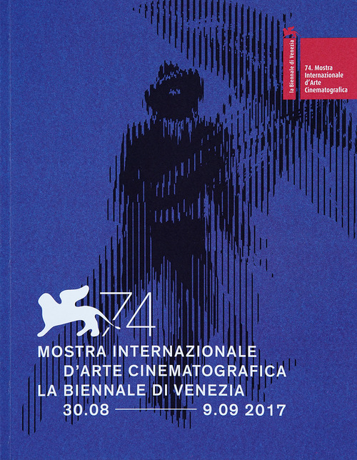 La Biennale di Venezia. 74&ordf; mostra internazionale d'arte cinematografica. Ediz. italiana e inglese