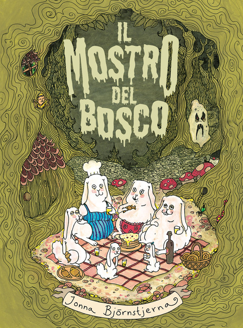 Il mostro del bosco. Le disavventure della famiglia Coniglio