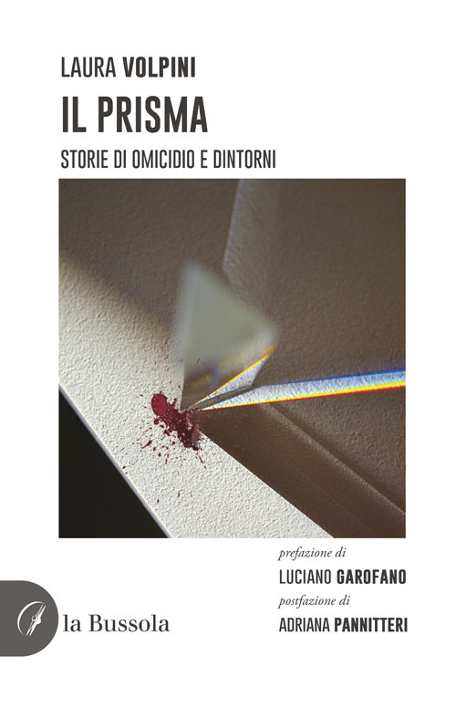 Il prisma. Storie di omicidio e dintorni