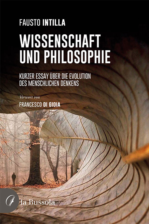 Wissenschaft und Philosophie. Kurzer Essay &uuml;ber die Evolution des menschlichen Denkens