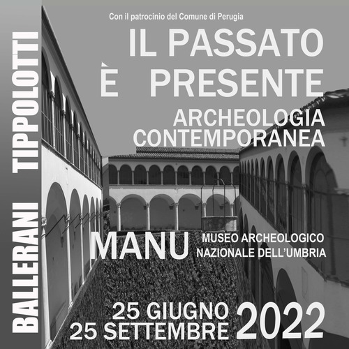 Il passato è presente. Archeologia contemporanea