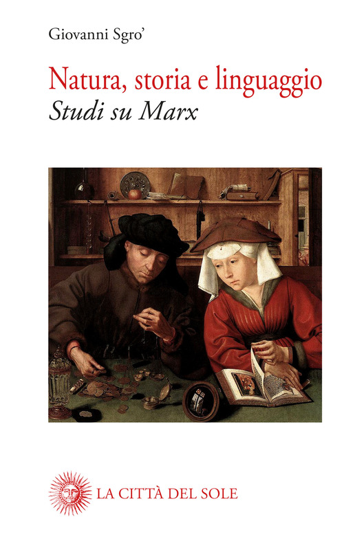 Natura, storia e linguaggio. Studi su Marx