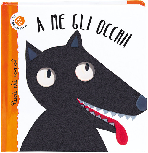 A me gli occhi! Cuc&ugrave; chi sono? Ediz. deluxe