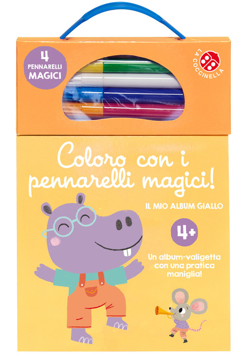 Coloro con i pennarelli magici 4+. Il mio album giallo