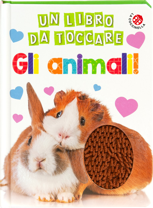 Gli animali. Un libro da toccare