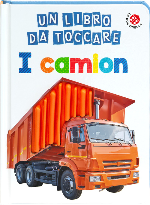 I camion. Un libro da toccare