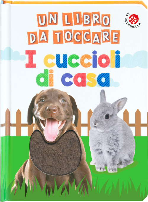 I cuccioli di casa. Un libro da toccare