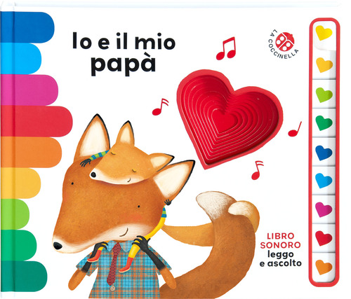 Io e il mio pap&agrave;. Libro sonoro. Leggo e ascolto